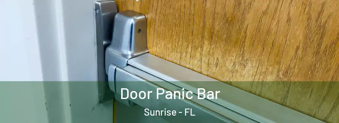  Door Panic Bar Sunrise - FL