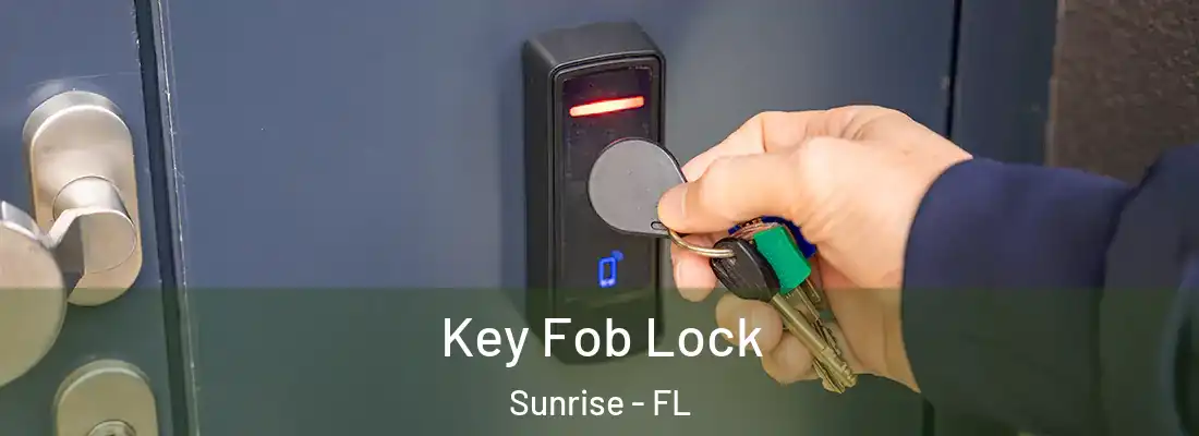  Key Fob Lock Sunrise - FL
