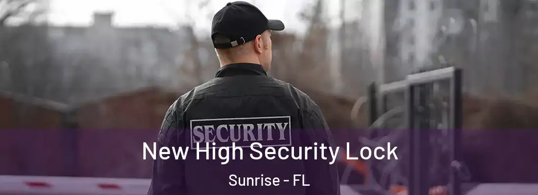 New High Security Lock Sunrise - FL