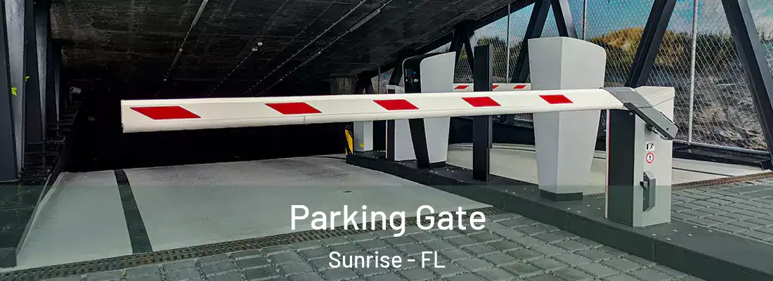 Parking Gate Sunrise - FL