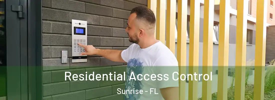  Residential Access Control Sunrise - FL