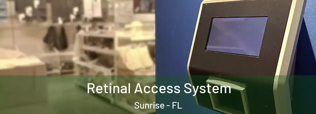  Retinal Access System Sunrise - FL