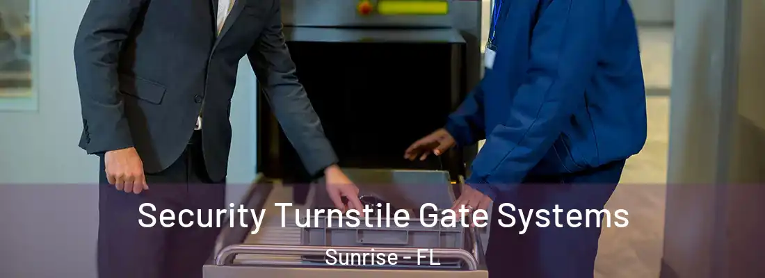  Security Turnstile Gate Systems Sunrise - FL